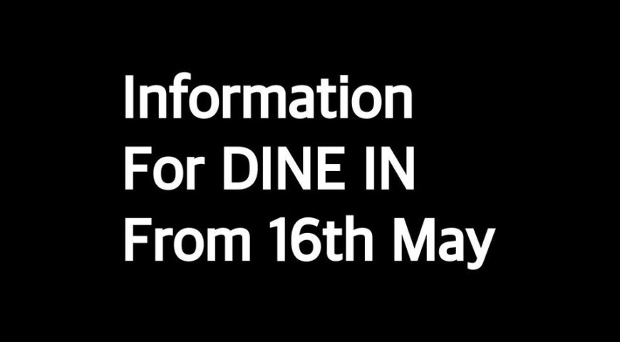 Dine in has been started! (From 16th of May)